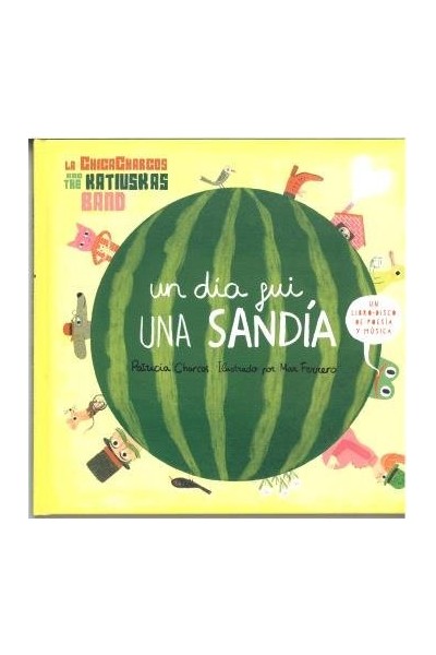 UN DIA FUI UNA SANDIA