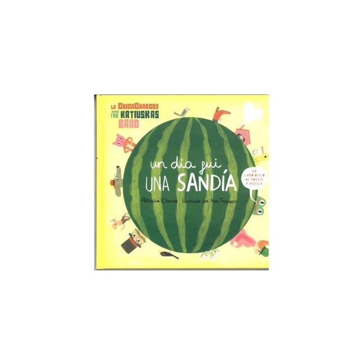 UN DIA FUI UNA SANDIA