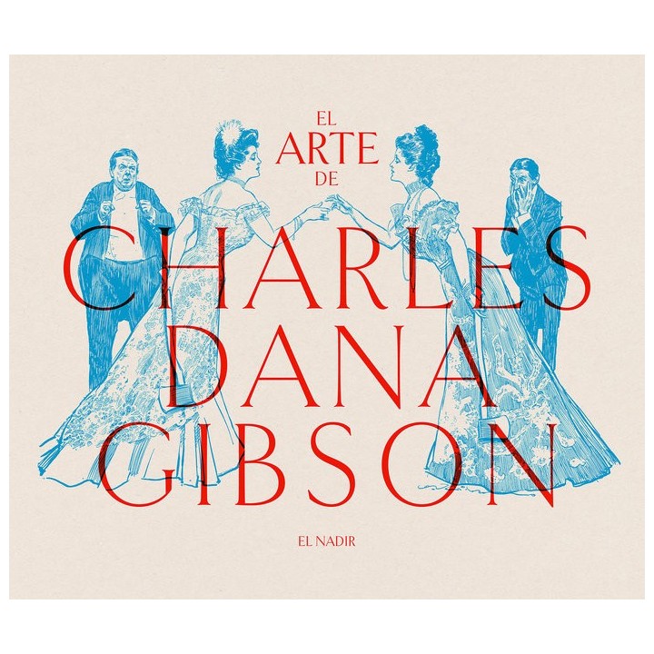 ARTE DE CHARLES DANA GIBSON,EL