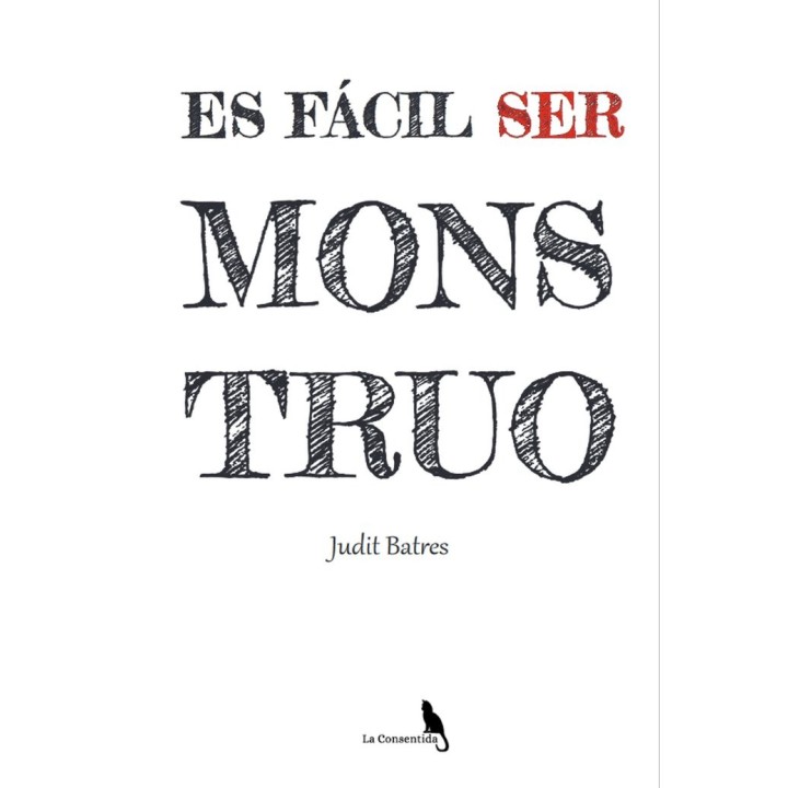 ES FACIL SER MONSTRUO