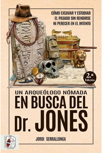 UN ARQUEOLOGO NOMADA EN BUSCA DEL DR JONES