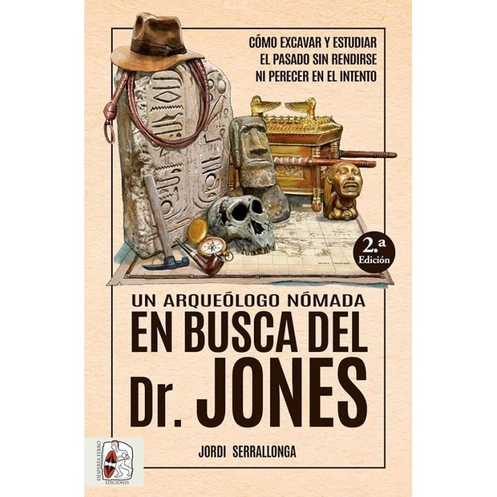 UN ARQUEOLOGO NOMADA EN BUSCA DEL DR JONES