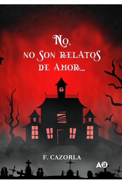 NO, NO SON RELATOS DE AMOR...