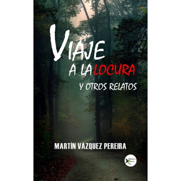 VIAJE A LA LOCURA