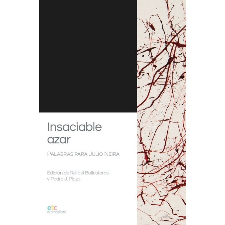 INSACIABLE AZAR PALABRAS PARA JULIO NEIRA
