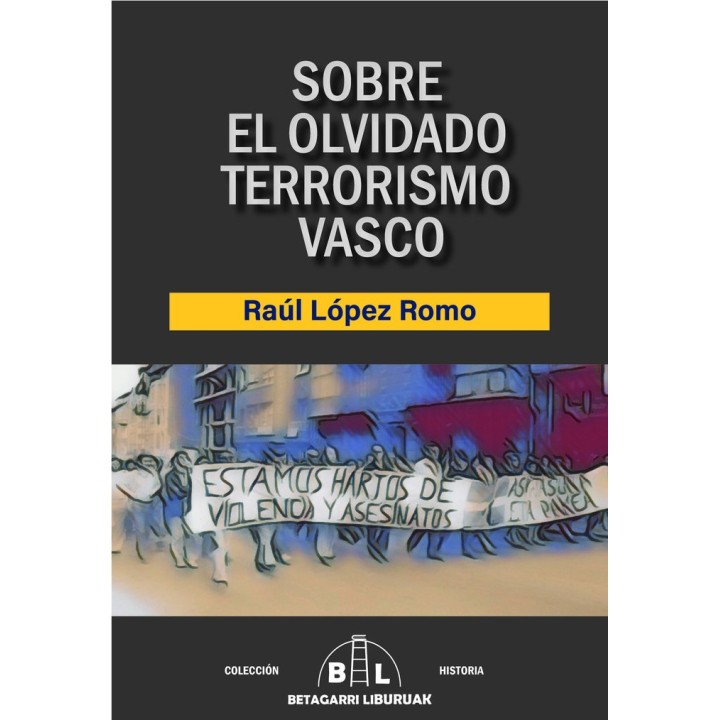 SOBRE EL OLVIDADO TERRORISMO VASCO