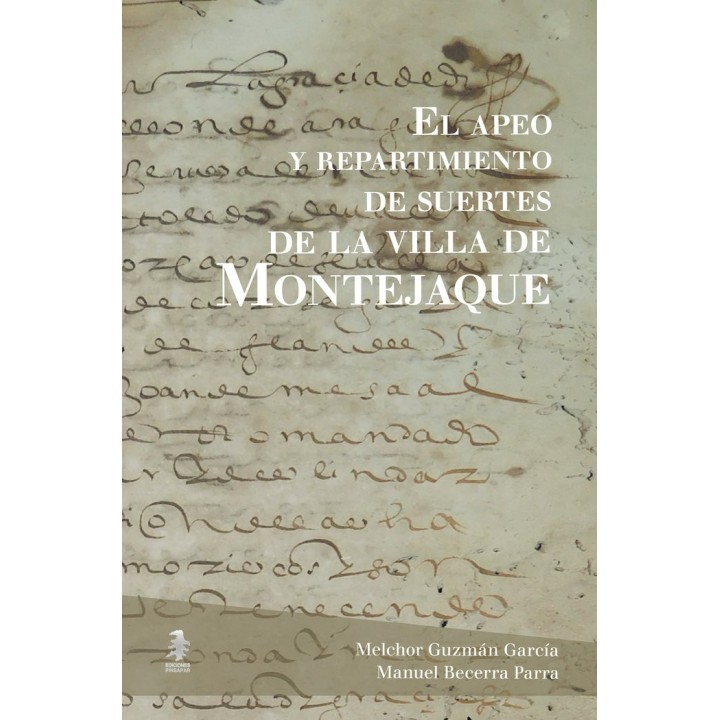 EL APEO Y REPARTIMIENTO DE SUERTES DE LA VILLA DE MONTEJAQU