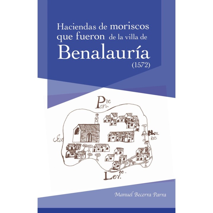EL LIBRO Y REPARTIMIENTO DE LAS HACIENDAS QUE FUERON DE MOR