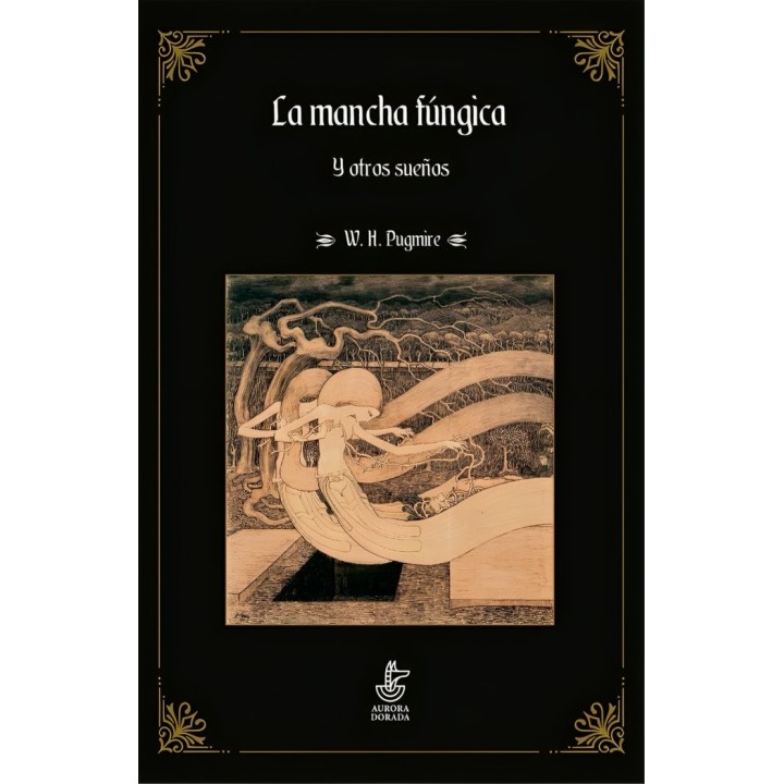 LA MANCHA FUNGICA Y OTROS SUEÑOS