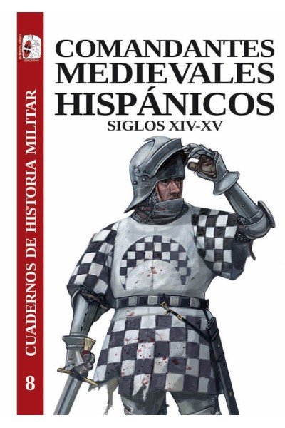 COMANDANTES MEDIEVALES HISPANICOS SIGLOS XIV-XV