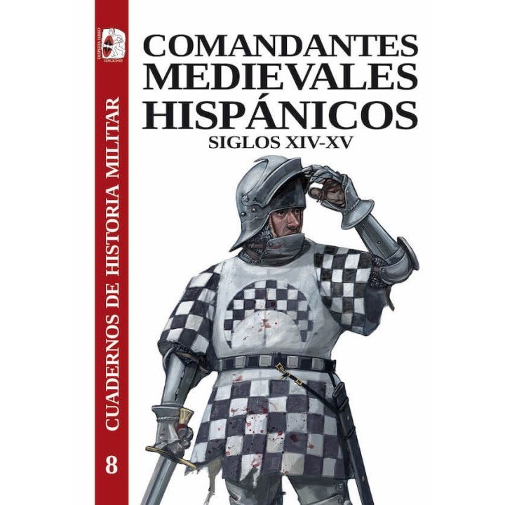 COMANDANTES MEDIEVALES HISPANICOS SIGLOS XIV-XV