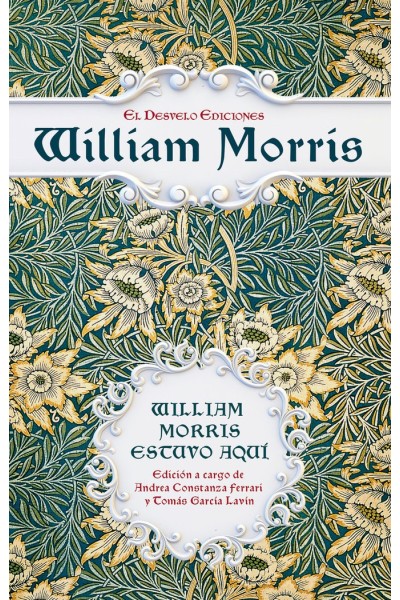 WILLIAM MORRIS ESTUVO AQUI