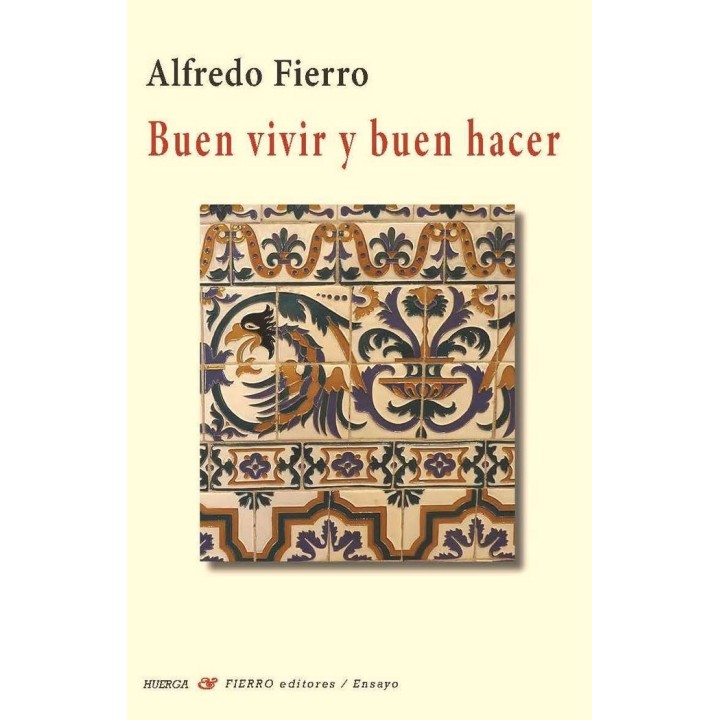 BUEN VIVIR Y BUEN HACER