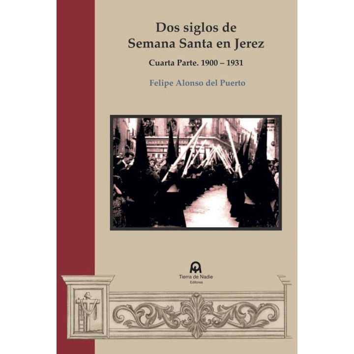 DOS SIGLOS DE SEMANA SANTA EN JEREZ