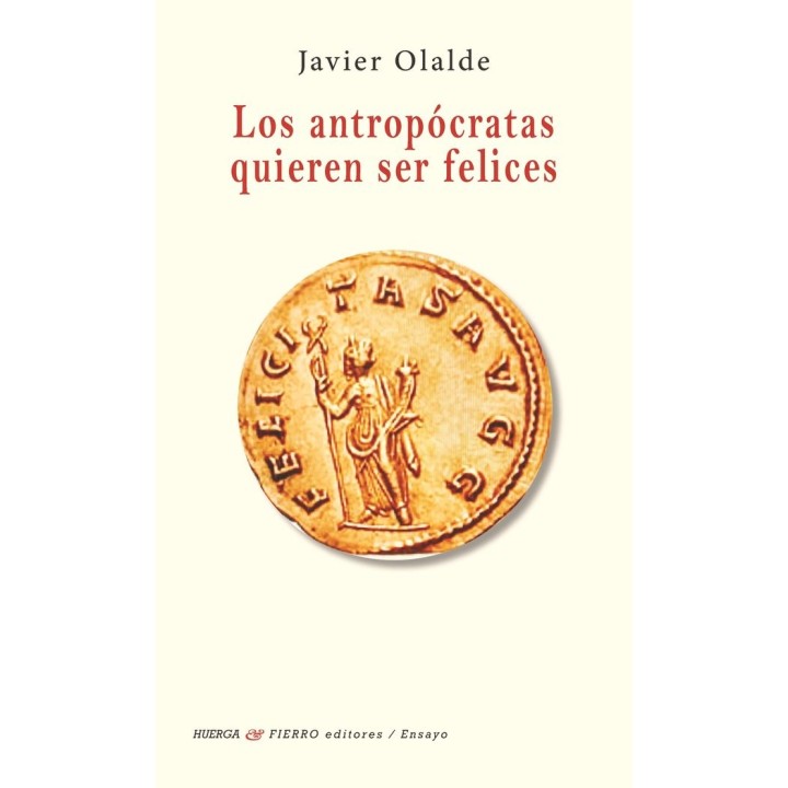 LOS ANTROPOCRATAS QUIEREN SER FELICES