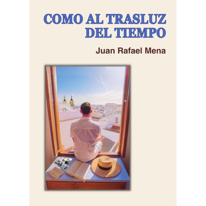 COMO AL TRASLUZ DEL TIEMPO