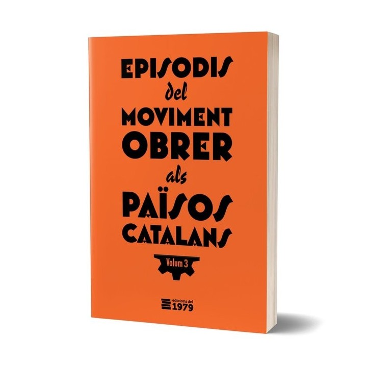 EPISODIS DEL MOVIMENT OBRER ALS PAØSOS CATLANS 3
