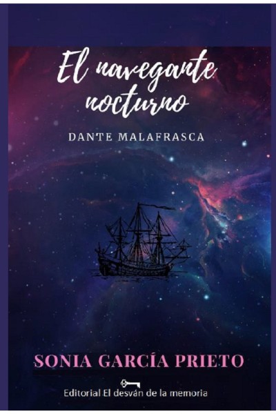 EL NAVEGANTE NOCTURNO DANTE MALAFRASCA