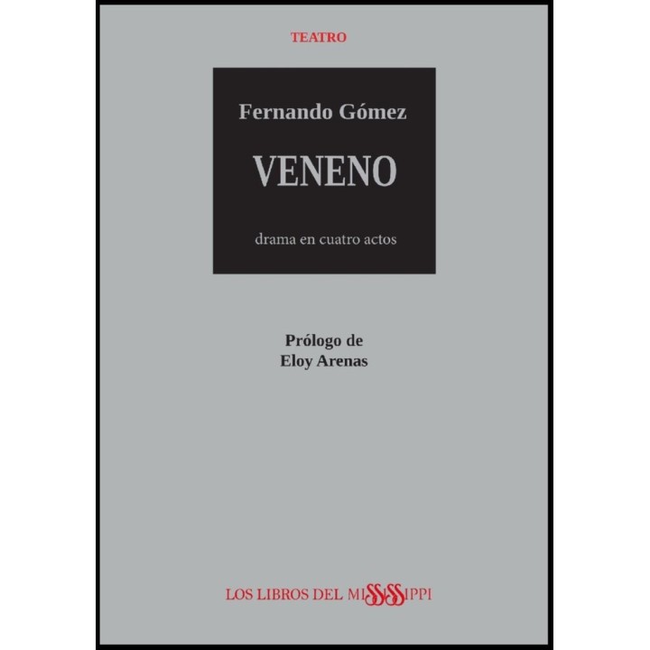 VENENO: DRAMA EN CUATRO ACTOS