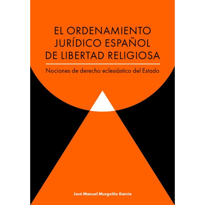 EL ORDENAMIENTO JURIDICO ESPAÑOL DE LIBERTAD RELIGIOSA
