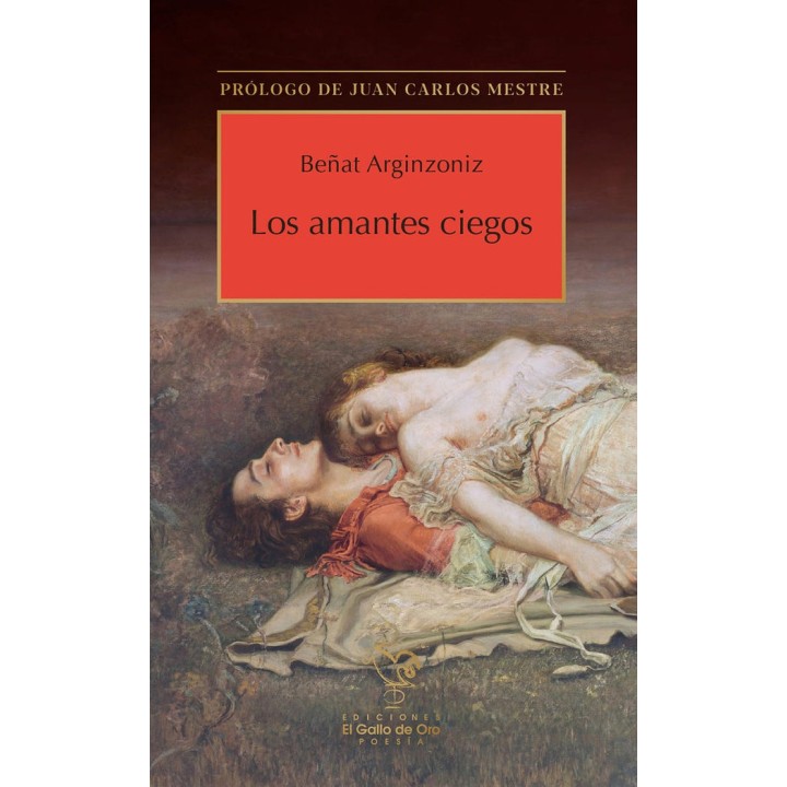LOS AMANTES CIEGOS PROLOGO DE JUAN CARLOS MESTRE