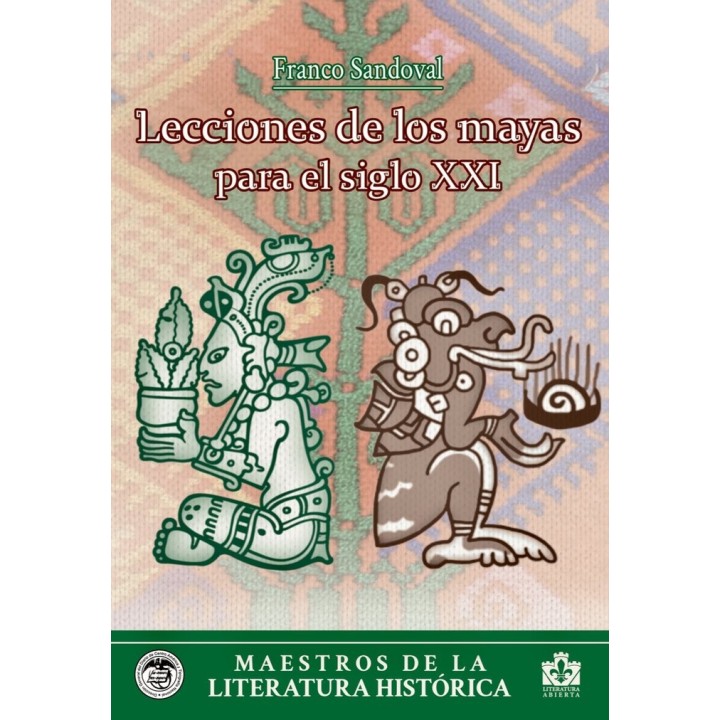 LECCIONES DE LOS MAYAS PARA EL SIGLO XXI