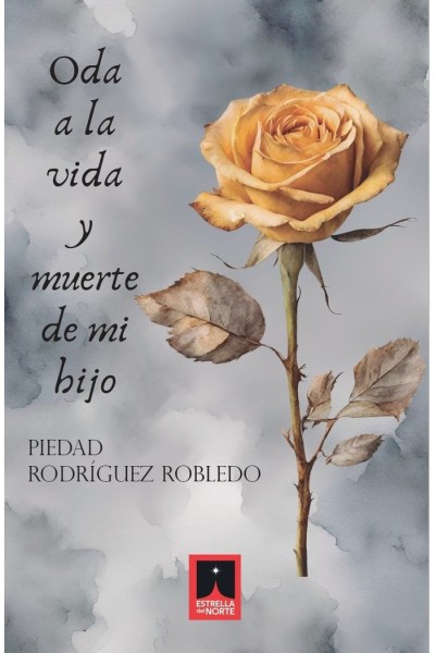 ODA A LA VIDA Y MUERTE DE MI HIJO