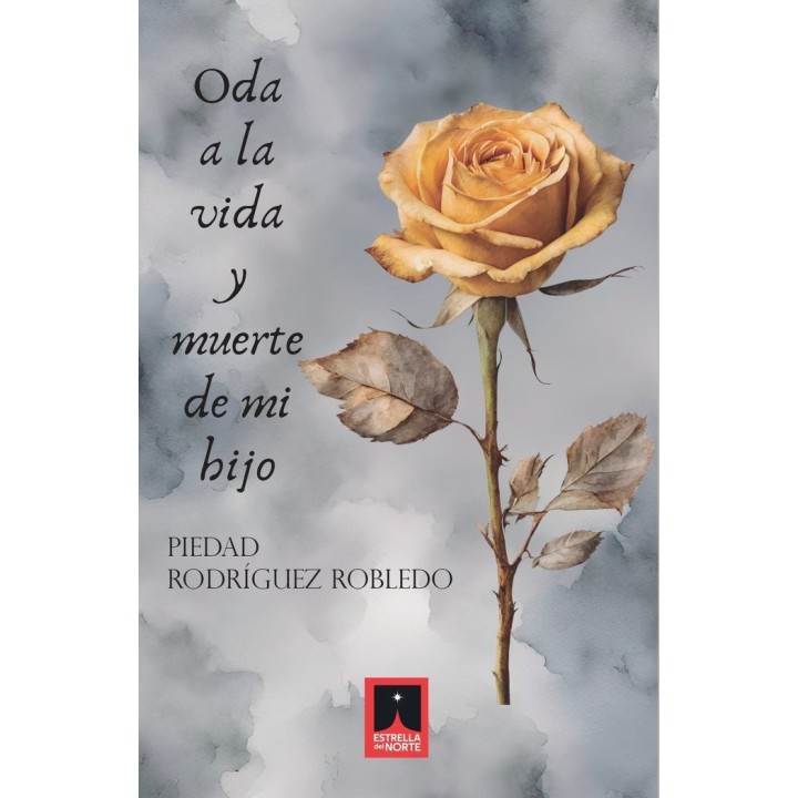 ODA A LA VIDA Y MUERTE DE MI HIJO
