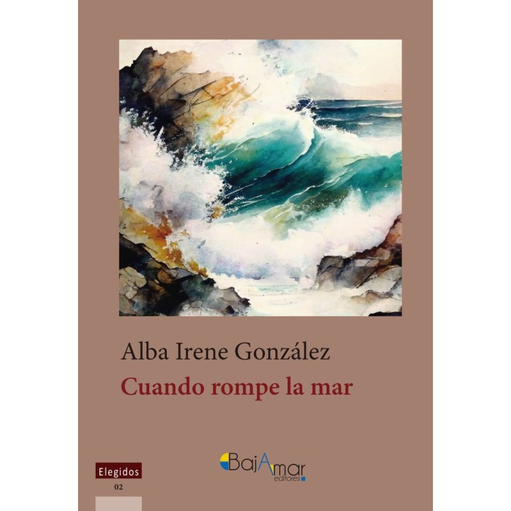 CUANDO ROMPE LA MAR