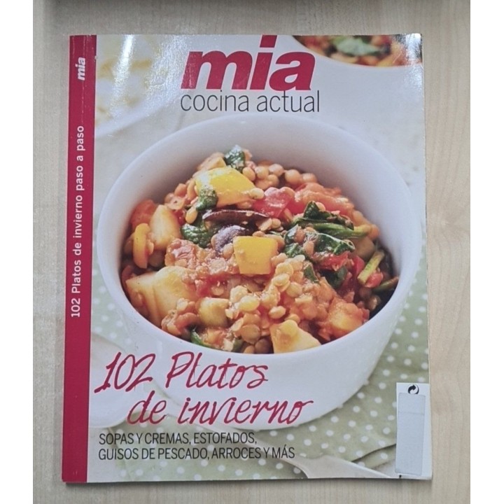 mía cocina actual. 102 Platos de invierno paso a paso.