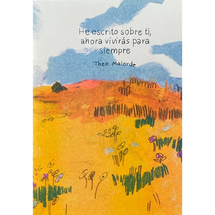 HE ESCRITO SOBRE TI AHORA VIVIRAS PARA SIEMPRE