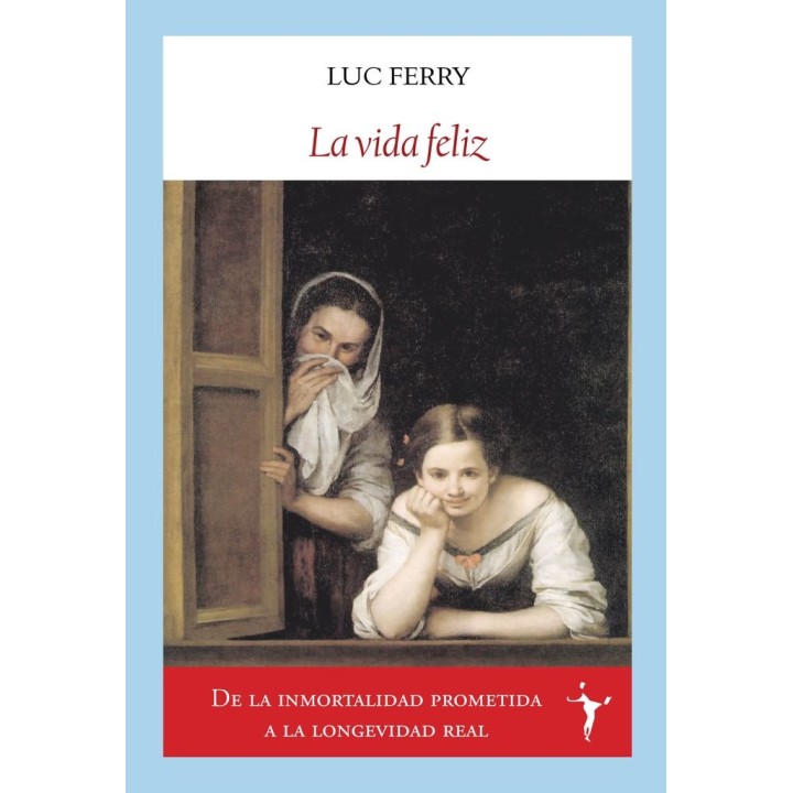 LA VIDA FELIZ
