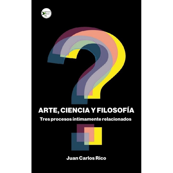 ARTE, CIENCIA Y FILOSOFIA