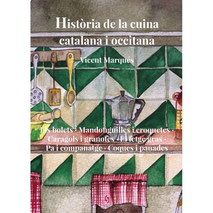 HISTORIA DE LA CUINA CATALANA I OCCITANA VOLUM 8E