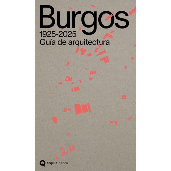 GUIA DE ARQUITECTURA DE BURGOS 1925 2025