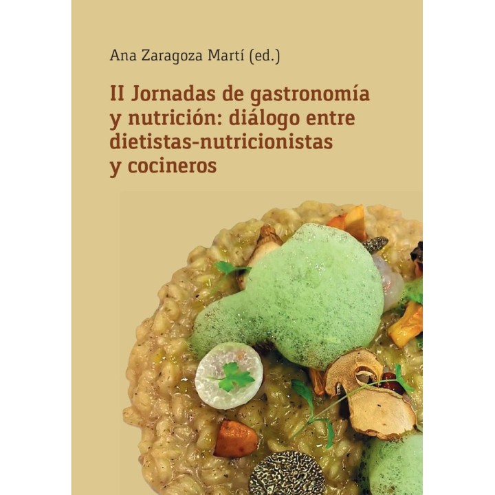 II JORNADAS DE GASTRONOMIA Y NUTRICION DIALOGO ENTRE DIETIS
