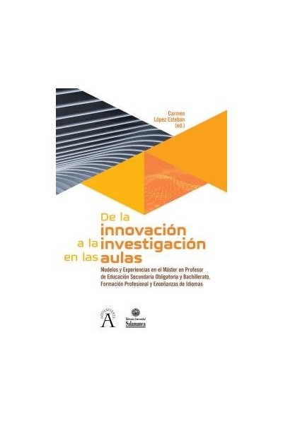 DE LA INNOVACION A LA INVESTIGACION EN LAS AULAS