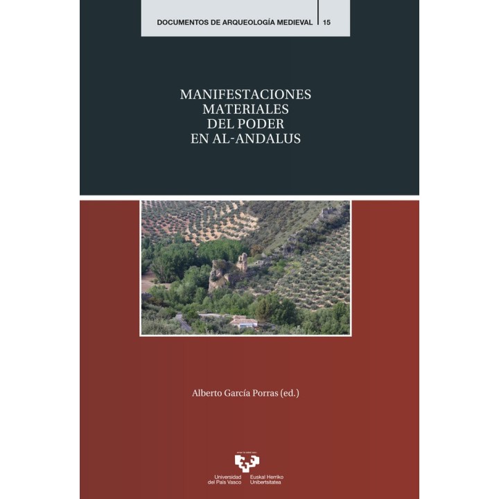 MANIFESTACIONES MATERIALES DEL PODER EN AL-ANDALUS
