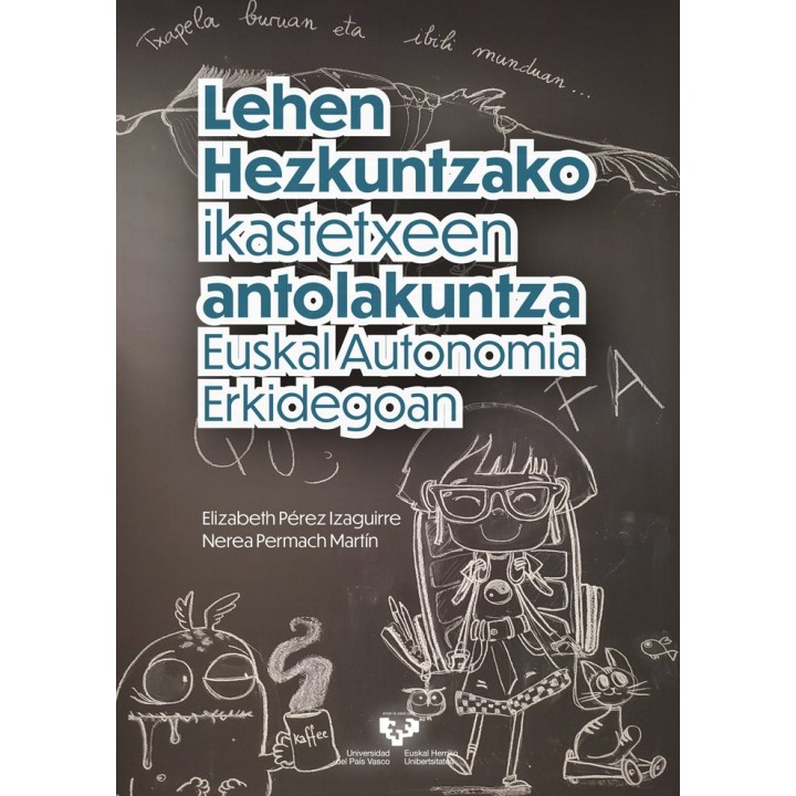 LEHEN HEZKUNTZAKO IKASTETXEEN ANTOLAKUNTZA EUSKAL AUTONOMIA