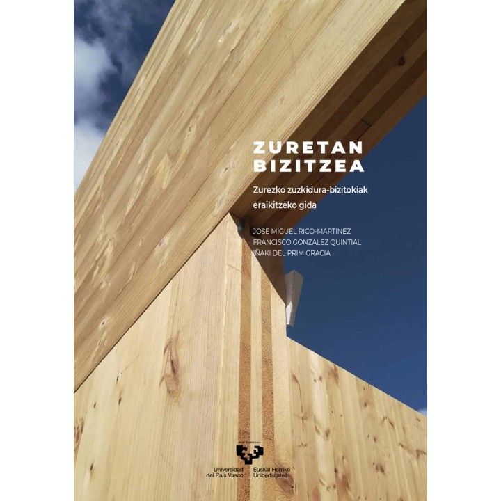 ZURETAN BIZITZEA ZUREZKO ZUZKIDURA BIZITOKIAK ERAIKITZEKO G