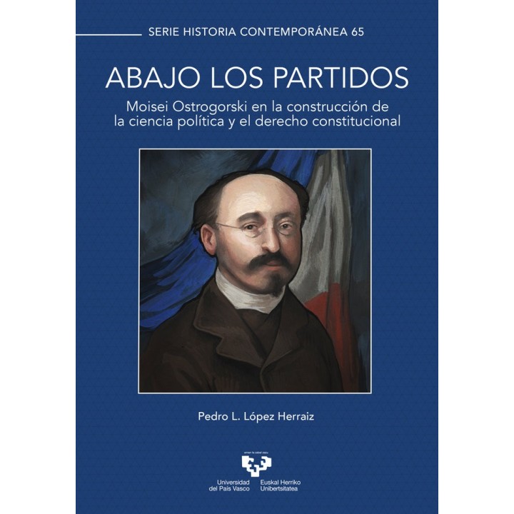 ABAJO LOS PARTIDOS MOISEI OSTROGORSKI EN LA CONSTRUCCION DE