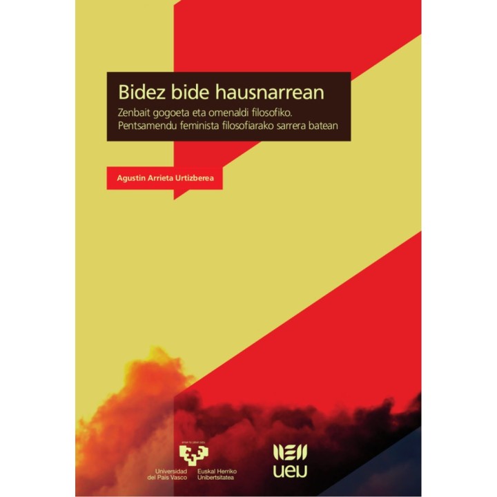 BIDE BIDE HAUSNARREAN ZENBAIT GOGOETA ETA OMENALDI FILOSOFI