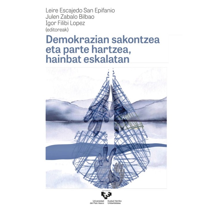 DEMOKRAZIAN SAKONTZEA ETA PARTE HARTZEA HAINBAT ESKALATAN