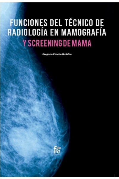 FUNCIONES DEL TECNICO DE RADIOLOGIA EN MAMOGRAFIA