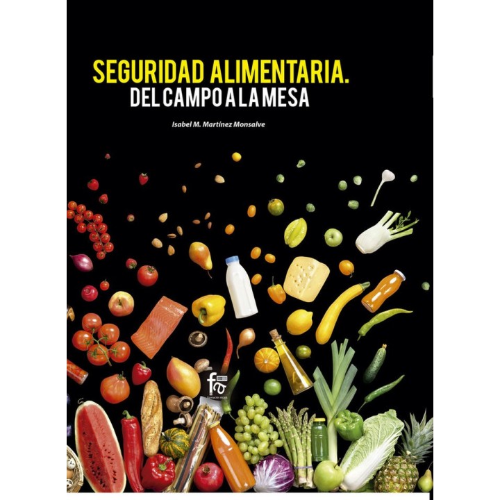 SEGURIDAD ALIMENTARIA DEL CAMPO A LA MESA