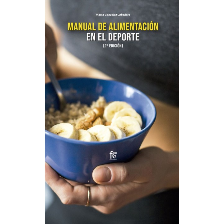 MANUAL DE ALIMENTACION EN EL DEPORTE 2ªED.