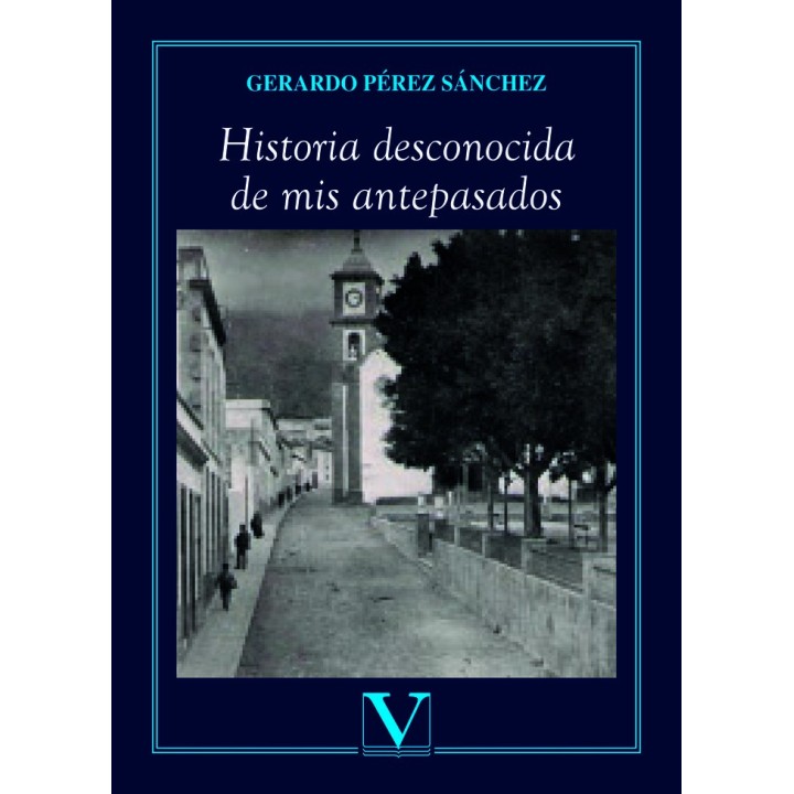 HISTORIA DESCONOCIDA DE MIS ANTEPASADOS