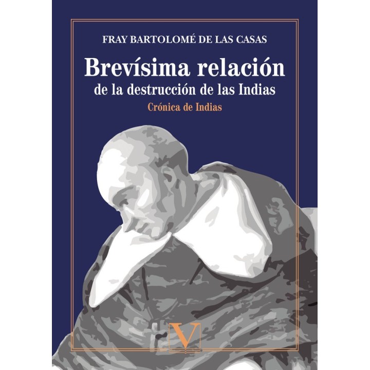 BREVISIMA RELACION DE LA DESTRUCCION DE LAS INDIAS