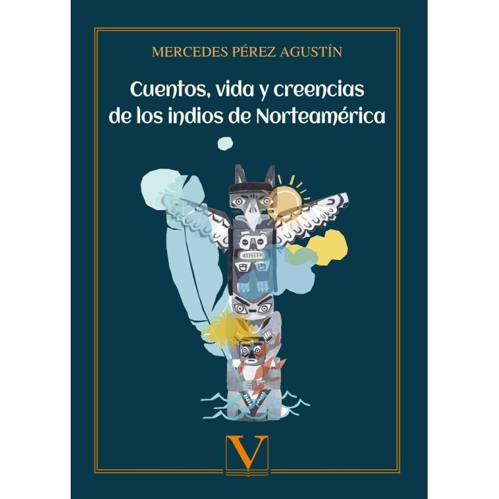 CUENTOS VIDA Y CREENCIAS DE LOS INDIOS DE