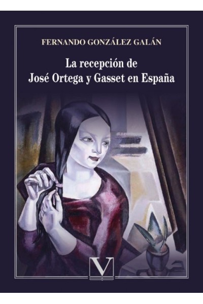 LA RECEPCION DE JOSE ORTEGA Y GASSET EN ESPAÑA (RESERVALO YA